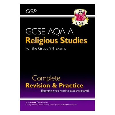 GCSE Religious Studies: AQA A Complete Revision a Practice (with Online Edition) - CGP Books