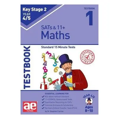 KS2 Maths Year 4/5 Testbook 1 - Curran, Dr Stephen C