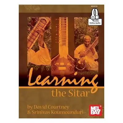 Learning The Sitar - David Courtney