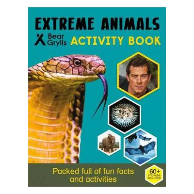 Bear Grylls Sticker Activity: Extreme Animals - Grylls, Bear