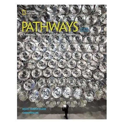 Pathways: Listening, Speaking, and Critical Thinking 3 - Chase, Rebecca a Najafi, Kathy a Johann