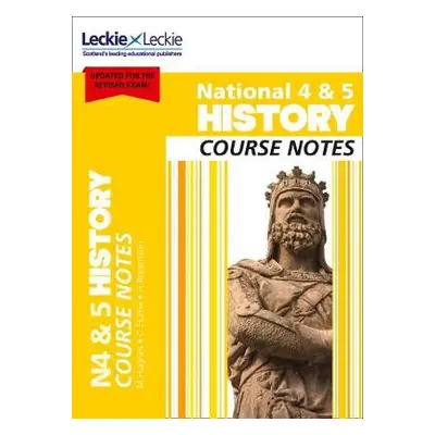 National 4/5 History - Hughes, Maxine a Hume, Chris a Robertson, Holly a Leckie