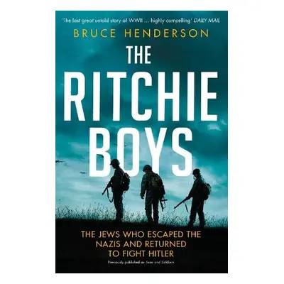 Ritchie Boys - Henderson, Bruce