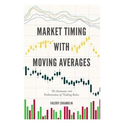 Market Timing with Moving Averages - Zakamulin, Valeriy