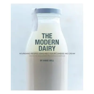 Modern Dairy - Bell, Annie