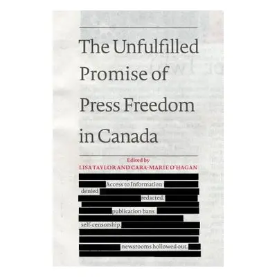 Unfulfilled Promise of Press Freedom in Canada