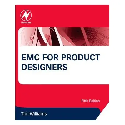 EMC for Product Designers - Williams, Tim (Elmac Services, Wareham, UK)