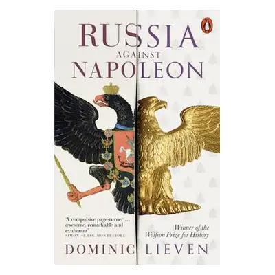 Russia Against Napoleon - Lieven, Dominic