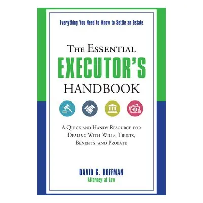 Essential Executor's Handbook - Hoffman, David G. (David G. Hoffman)