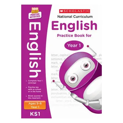 National Curriculum English Practice Book for Year 1 - Scholastic