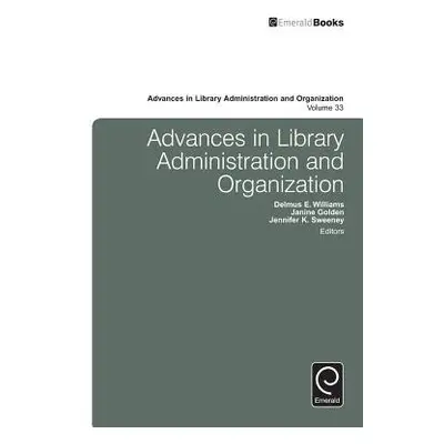 Advances in Library Administration and Organization