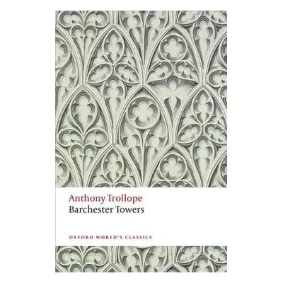 Barchester Towers - Trollope, Anthony