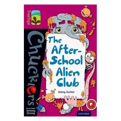 Oxford Reading Tree TreeTops Chucklers: Level 10: The After-School Alien Club - Zucker, Jonny