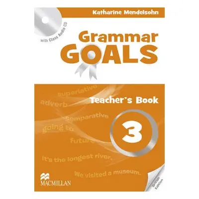 Grammar Goals Level 3 Teacher's Book Pack - Mendelsohn, Katharine a Tucker, Dave a Tice, Julie