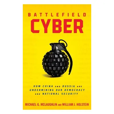 Battlefield Cyber - Holstein, William J a McLaughlin, Michael