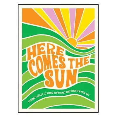 Here Comes the Sun - Publishers, Summersdale