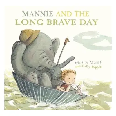 Mannie and the Long Brave Day - Murray, Martine a Rippin, Sally