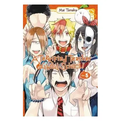 Terrified Teacher at Ghoul School, Vol. 5 - Tanaka, Mai