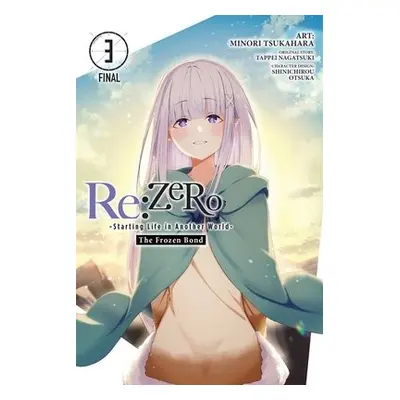 Re:ZERO -Starting Life in Another World-, The Frozen Bond, Vol. 3 - Nagatsuki, Tappei