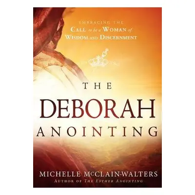 Deborah Anointing - McClain-Walters, Michelle