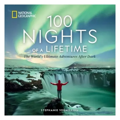 100 Nights of a Lifetime - Vermillion, Stephanie