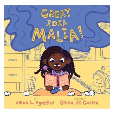 Great Idea Malia! - Agostini, Alliah L.