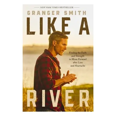 Like a River - Smith, Granger