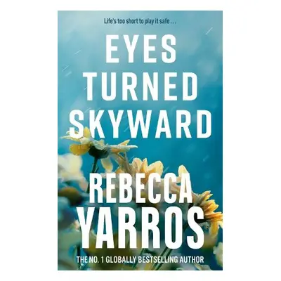 Eyes Turned Skyward - Yarros, Rebecca