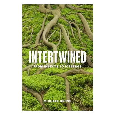 Intertwined - Gross, Michael