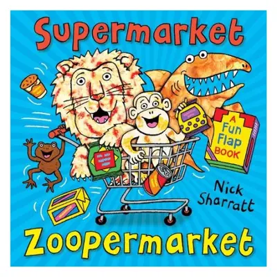 Supermarket Zoopermarket - Sharratt, Nick