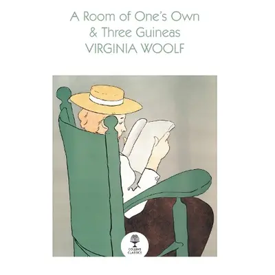 Room of One’s Own and Three Guineas - Woolf, Virginia