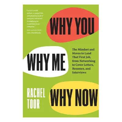 Why You, Why Me, Why Now - Toor, Rachel