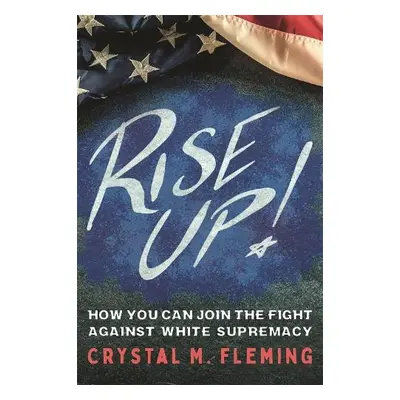 Rise Up! - Fleming, Crystal Marie