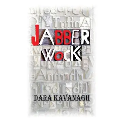 Jabberwock - Kavanagh, Dara