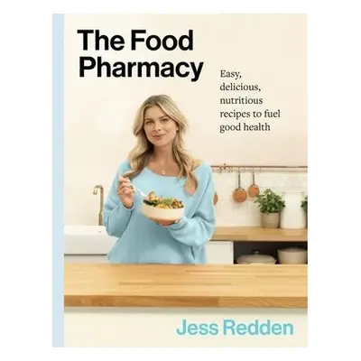 Food Pharmacy Cookbook - Redden, Jess