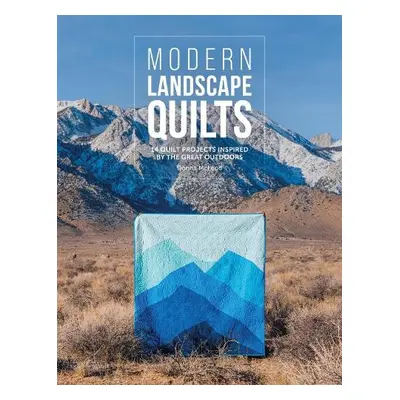 Modern Landscape Quilts - Mcleod, Donna