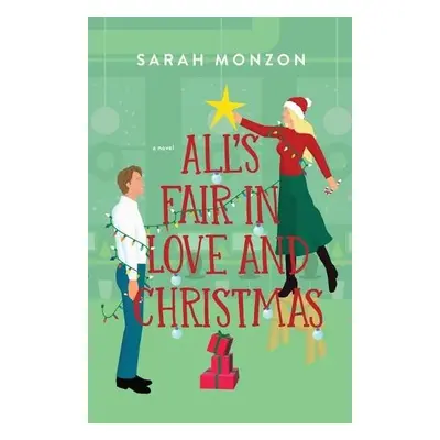 All`s Fair in Love and Christmas - Monzon, Sarah