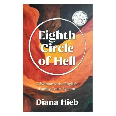 Eighth Circle of Hell - Hieb, Diana