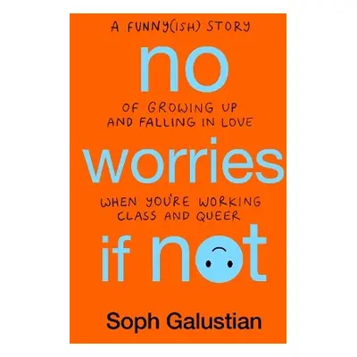 No Worries If Not - Galustian, Soph