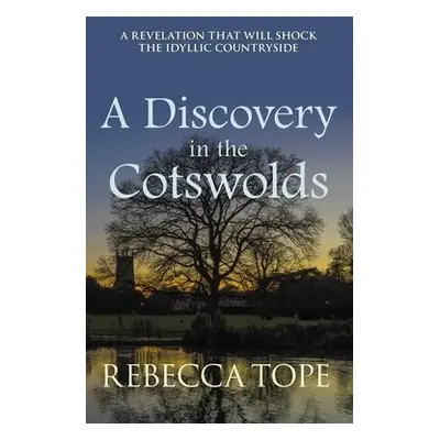 Discovery in the Cotswolds - Tope, Rebecca (Author)