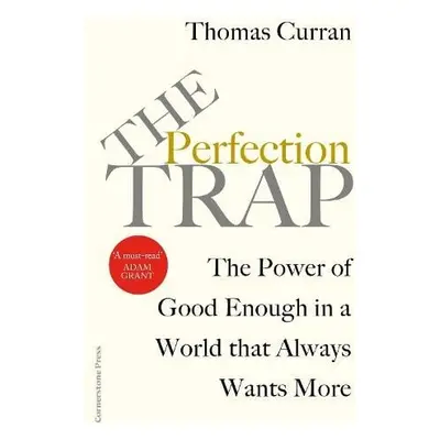 Perfection Trap - Curran, Thomas