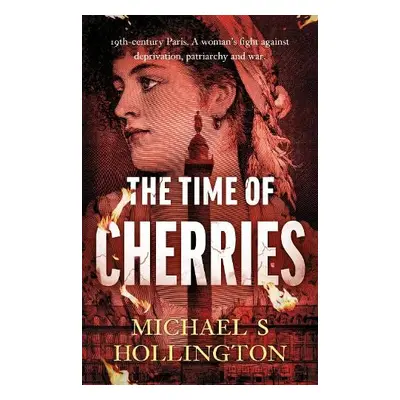 Time of Cherries - Hollington, Michael