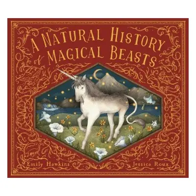 Natural History of Magical Beasts - Hawkins, Emily