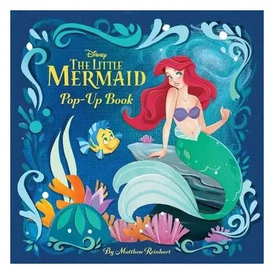 Disney Princess: The Little Mermaid Pop-Up Book to Disney - Reinhart, Matthew