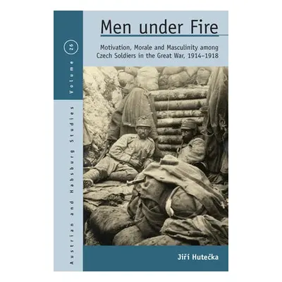 Men Under Fire - Hutecka, Jiri