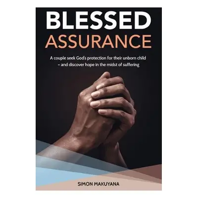 Blessed Assurance - Makuyana, Simon