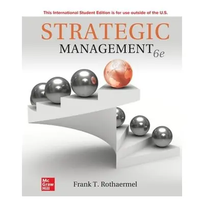 Strategic Management: Concepts ISE - Rothaermel, Frank