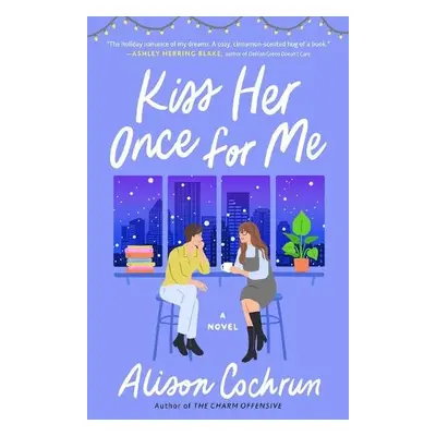 Kiss Her Once for Me - Cochrun, Alison