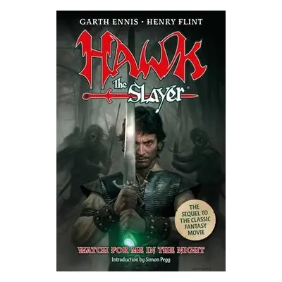 Hawk the Slayer - Ennis, Garth