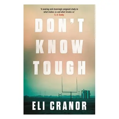 Don't Know Tough - Cranor, Eli